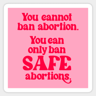 Safe abortions Sticker